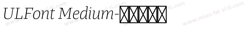 ULFont Medium字体转换